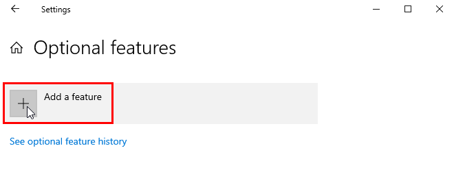 Adding an optional feature from the Windows settings.