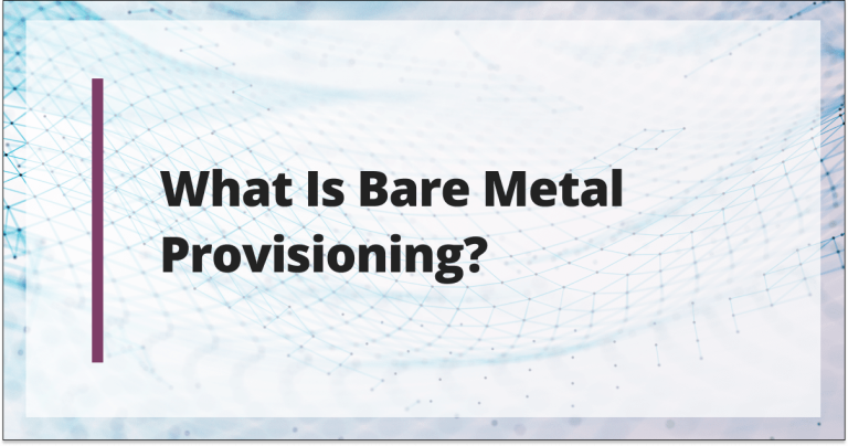 What is bare metal provisioning?