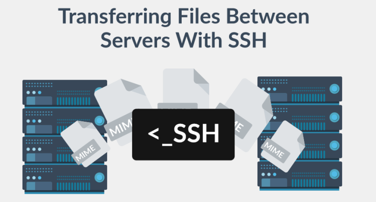 How To Transfer Files Between Servers Using SSH