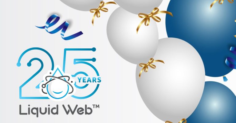 Liquid Web Celebrates 25 Years of Helping Businesses Grow Online