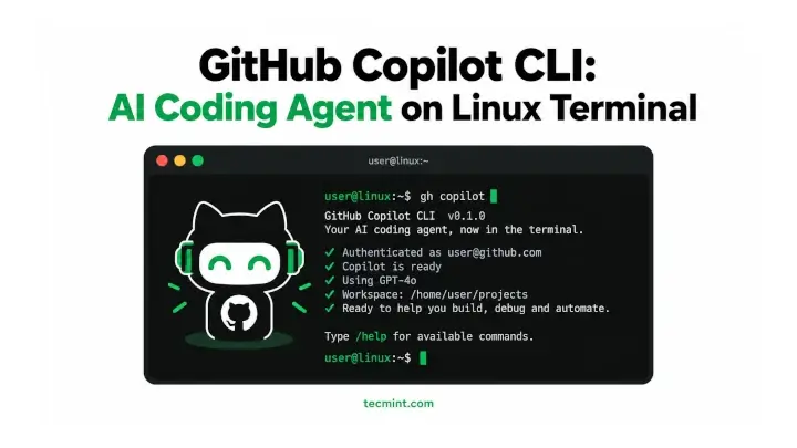 GitHub Copilot CLI: How to Use an AI Coding Agent in Linux Terminal